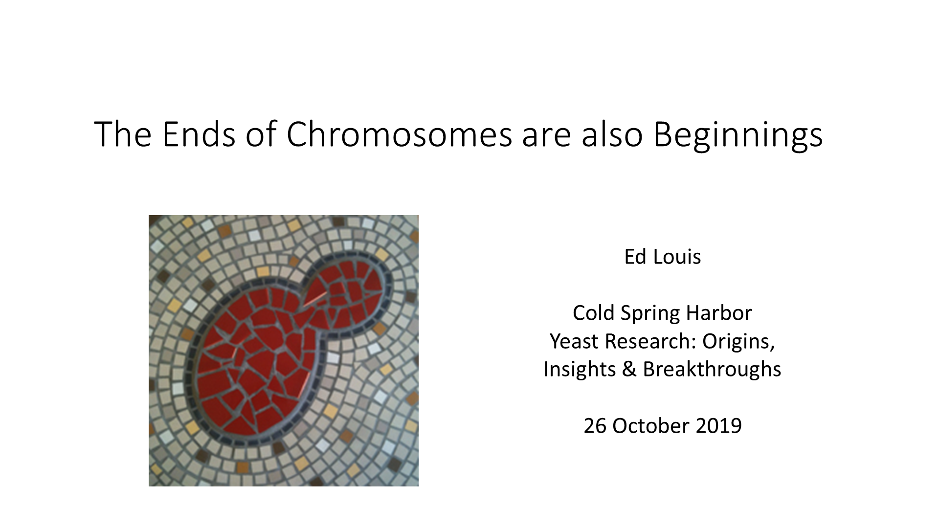The ends of chromosomes are also beginnings - Slides